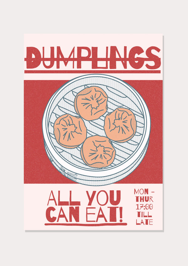 Dumplings, All You Can Eat - Wall Art Print